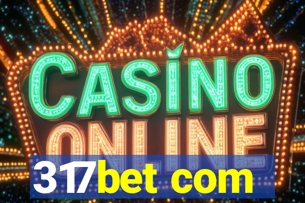 317bet com